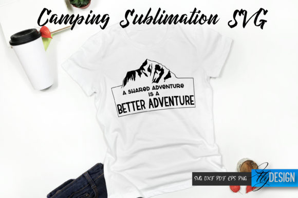 Camping Quote SVG Graphics for T-Shirt Crafts
