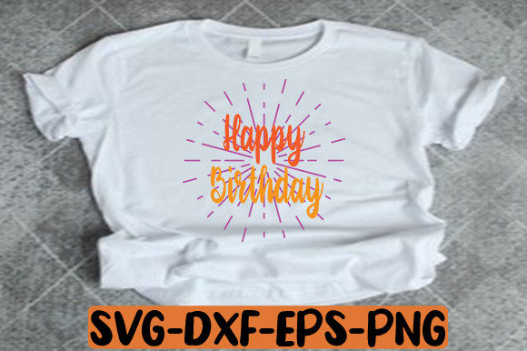 Happy Birthday SVG Cut File: Graphics for Crafts