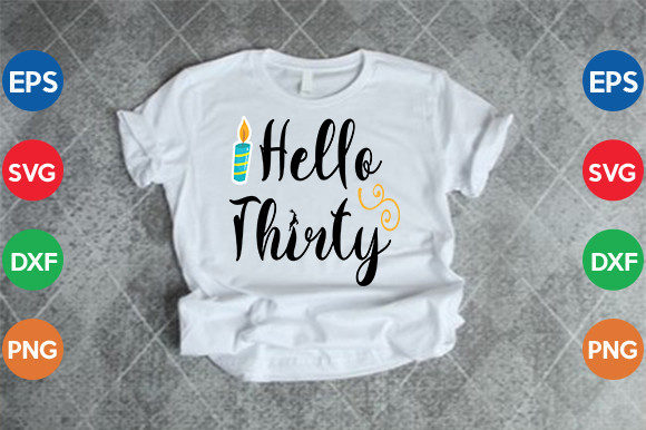 Hello Thirty SVG: Graphics & Crafts Review