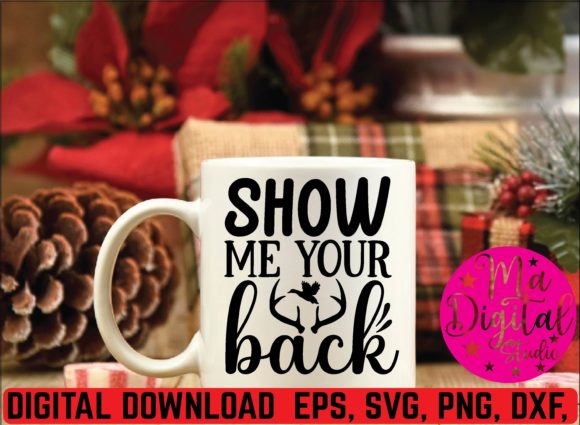 Show Me Your Back SVG: Graphics for Real Crafts